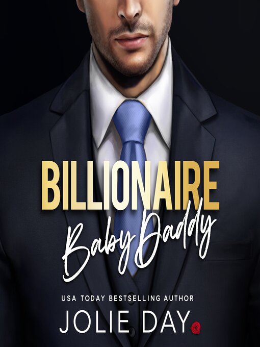 Title details for Billionaire Baby Daddy by Jolie Day - Available